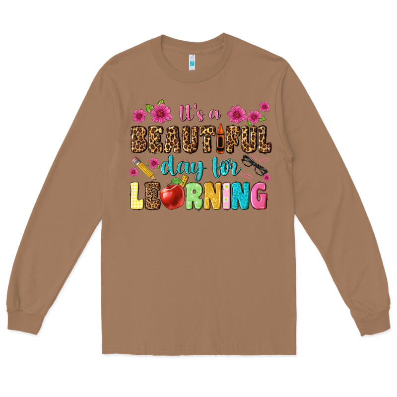 Its A Beautiful Day For Learning Long Sleeve Tee by NancyCooperArtShop | Teevron