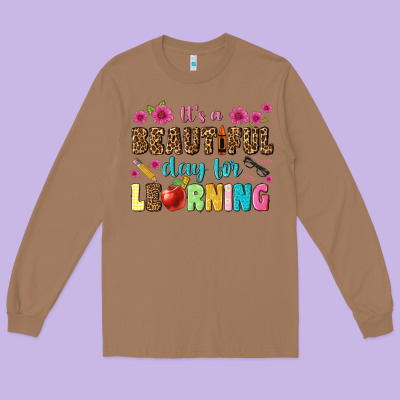 Its A Beautiful Day For Learning Long Sleeve Tee Designed By Nancycooperartshop