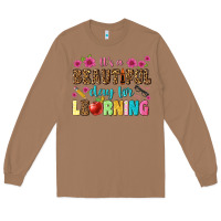 Toasted Coconut its a beautiful day for learning Long Sleeve Tee - NancyCooperArtShop