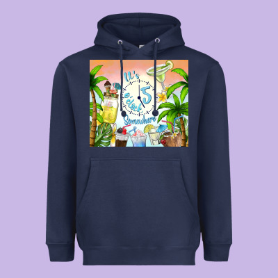 It's Five O'clock Somewhere Heavyweight Hoodie Designed By Tumblerdesignbyshophia
