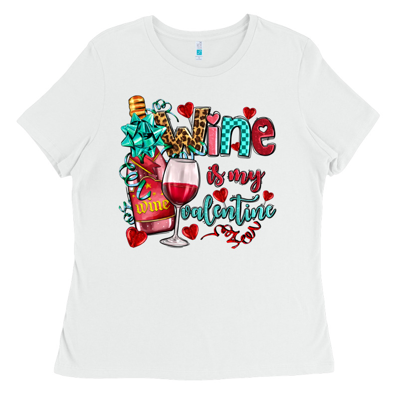 Wine Is My Valentine Olivia Ladies Tee by OliviaCreatesArt | Teevron