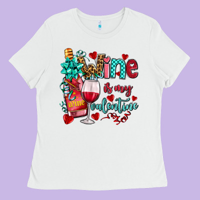 Wine Is My Valentine Olivia Ladies Tee Designed By Oliviacreatesart