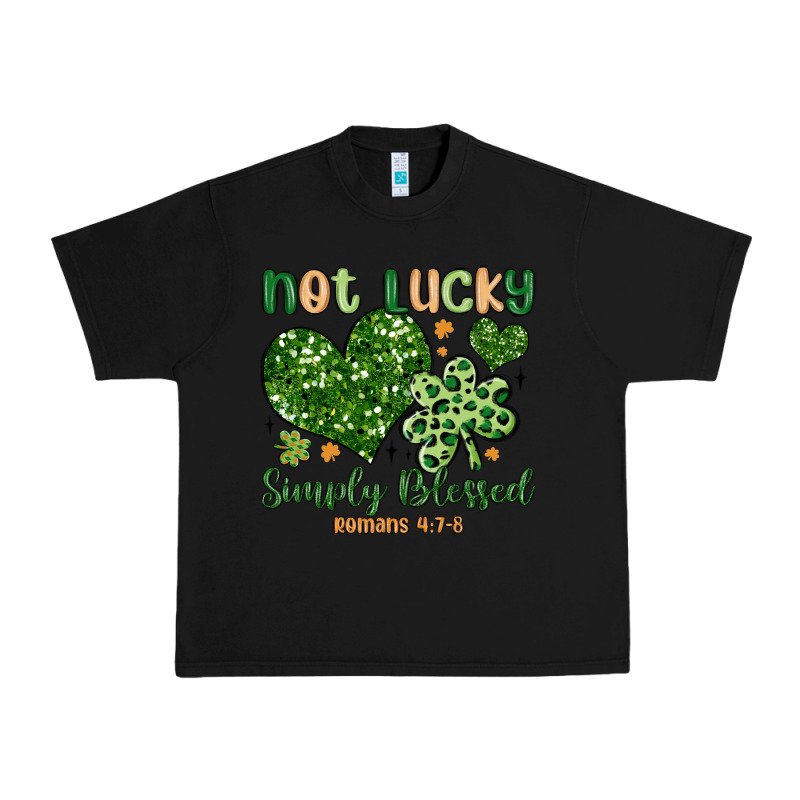 Not Lucky Simply Blessed Urban Heavy Tee by MaliasSmallBusiness | Teevron