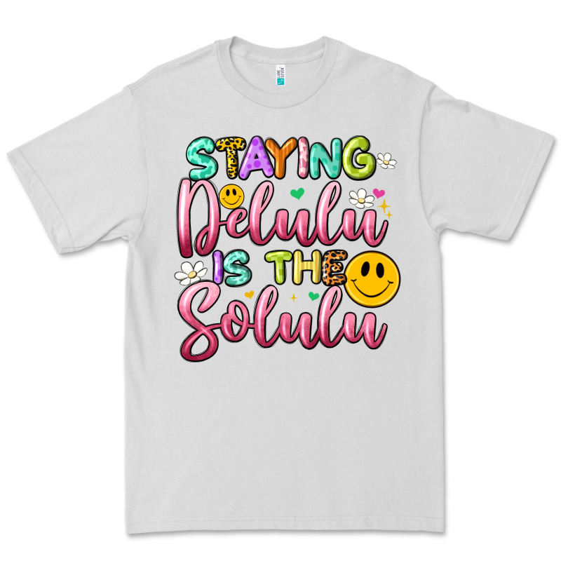 Staying Delulu Is The Solulu Premium Tee by Artiststas | Teevron