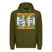 Army Green Adulting is some bullshit Premium Hoodie - TumblerDesignByShophia