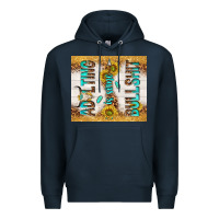 Navy Adulting is some bullshit Premium Hoodie - TumblerDesignByShophia
