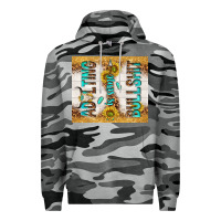 Slate Camo Adulting is some bullshit Premium Hoodie - TumblerDesignByShophia