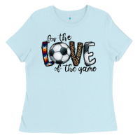 For The Love Of The Game Socer Ladies Tee | Teevron