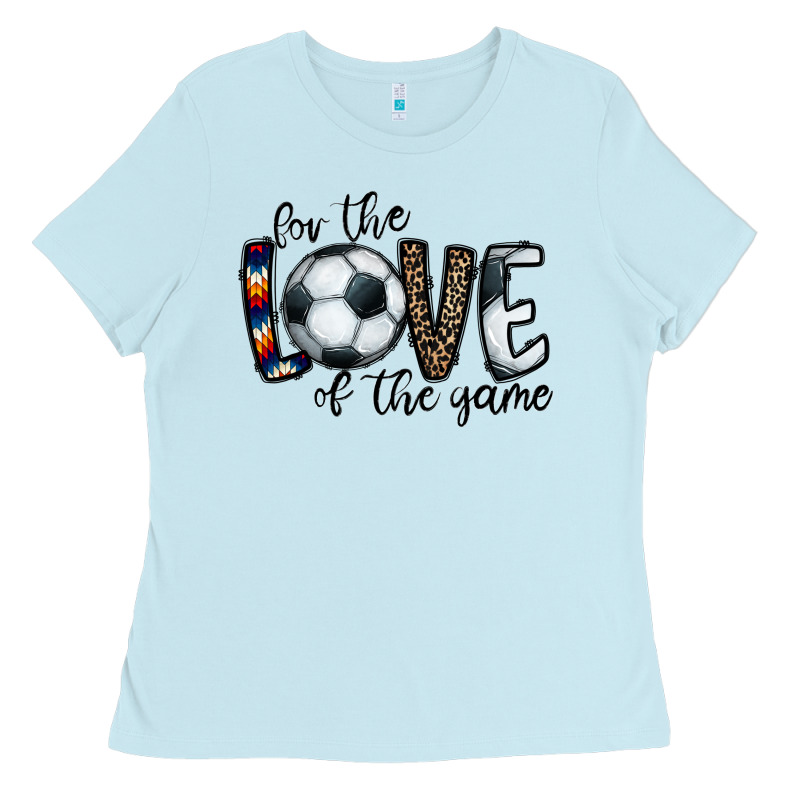 For The Love Of The Game Socer Ladies Tee by CowhideDigitalArt | Teevron