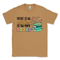 There Is No Such Thing As Too Many Books Classic Tee | Teevron