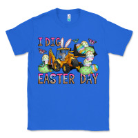 True Royal I Dig Easter Day Classic Tee - CowhideDigitalArt