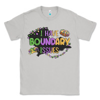 ı Have Boundary ıssues Classic Tee | Teevron