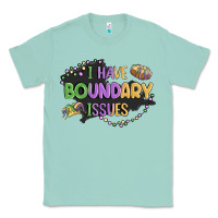 Seafoam ı have boundary ıssues Classic Tee - MaliasSmallBusiness