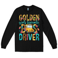 Black golden girls favorite bus driver Long Sleeve Tee - NancyCooperArtShop