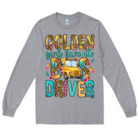 Heather Grey golden girls favorite bus driver Long Sleeve Tee - NancyCooperArtShop