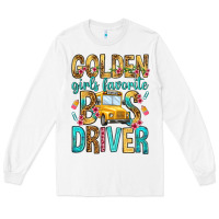 White golden girls favorite bus driver Long Sleeve Tee - NancyCooperArtShop