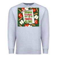 Heather Grey because teachers can't live on apples alone tumble Premium Sweatshirt - TumblerDesignByShophia