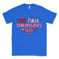 True Royal my first valentines day Classic Tee - MaliasSmallBusiness