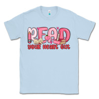 Dusty Blue read your heart out Classic Tee - MaliasSmallBusiness