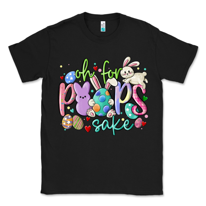 Oh For The Peeps Sake Classic Tee by MaliasSmallBusiness | Teevron
