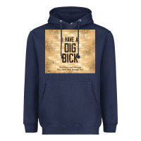 Navy sarcastic funny i have a dig bick Heavyweight Hoodie - TumblerDesignByShophia