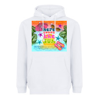 White here comes the sun Heavyweight Hoodie - TumblerDesignByShophia