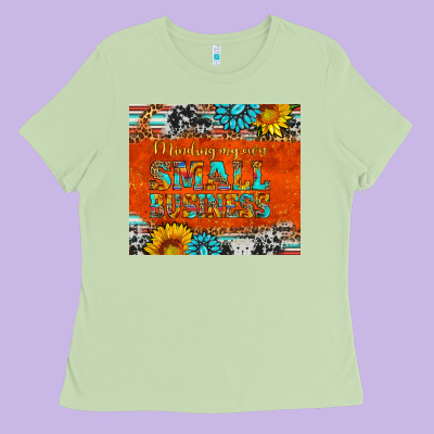 Minding My Own Small Business Ladies Tee Designed By Hra Design Shop