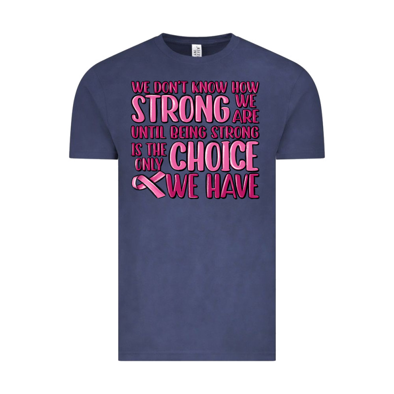 Breast Cancer We Don't Know How Strong We Are Vintage Tee by MaliasSmallBusiness | Teevron
