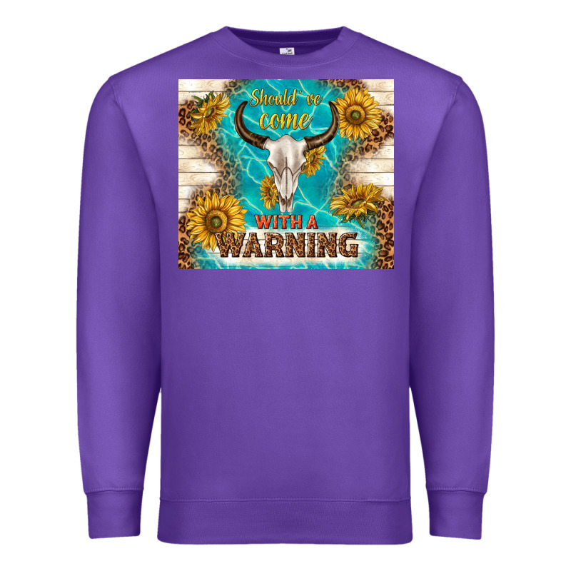 Should Have Come With A Warning Premium Sweatshirt by TumblerDesignByShophia | Teevron