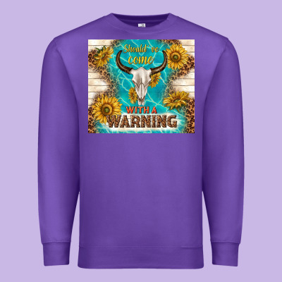 Should Have Come With A Warning Premium Sweatshirt Designed By Tumblerdesignbyshophia
