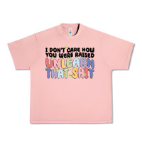 Salmon i don't care how you were raised unlearn that shit Urban Heavy Tee - MaliasSmallBusiness