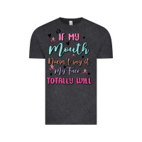 Vintage Black if my mouth doesn't say it my face totally will Vintage Tee - MaliasSmallBusiness