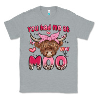 Heather Grey you had me at moo Classic Tee - MaliasSmallBusiness