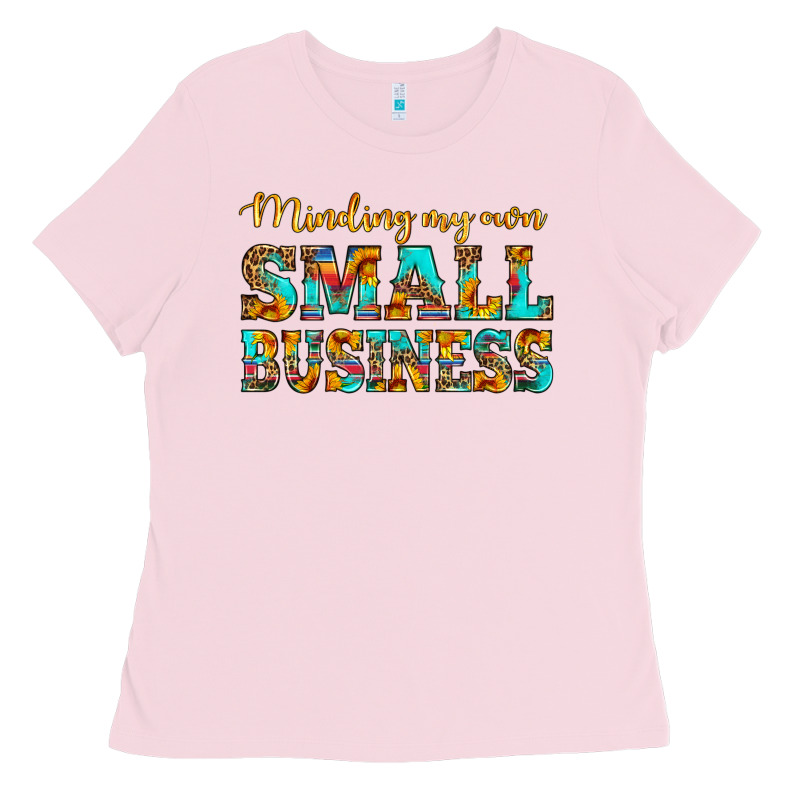 Minding My Own Small Business Ladies Tee by HRA Design Shop | Teevron