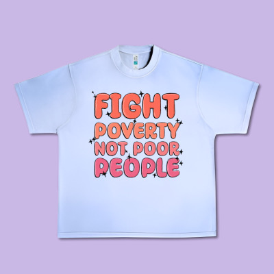 Fight Poverty Not Poor People Urban Heavy Tee Designed By Maliassmallbusiness