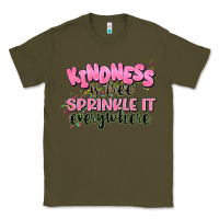 Army Green kindness is free sprinkle it everywhere Classic Tee - JahusDesignShop