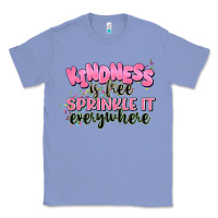 Colony Blue kindness is free sprinkle it everywhere Classic Tee - JahusDesignShop