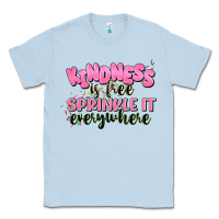 Dusty Blue kindness is free sprinkle it everywhere Classic Tee - JahusDesignShop