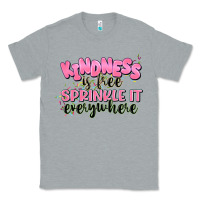 Heather Grey kindness is free sprinkle it everywhere Classic Tee - JahusDesignShop