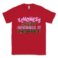 Red kindness is free sprinkle it everywhere Classic Tee - JahusDesignShop