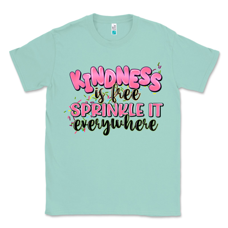 Kindness Is Free Sprinkle It Everywhere Classic Tee by JahusDesignShop | Teevron