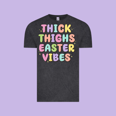 Thicks Thighs Easter Vibes Vintage Tee Designed By Maliassmallbusiness