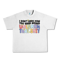 Lunar Rock i dont care how you were raised unlearn that shit Urban Heavy Tee - MaliasSmallBusiness