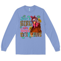 Colony Blue just a girl who loves chickens Long Sleeve Tee - NancyCooperArtShop