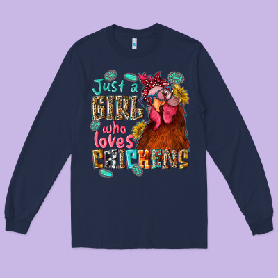 Just A Girl Who Loves Chickens Long Sleeve Tee Designed By Nancycooperartshop