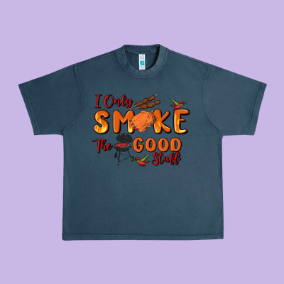I Only Smoke The Good Stuff Urban Heavy Tee Designed By Maliassmallbusiness