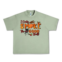 Oil Green i only smoke the good stuff Urban Heavy Tee - MaliasSmallBusiness
