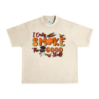 Sandshell i only smoke the good stuff Urban Heavy Tee - MaliasSmallBusiness