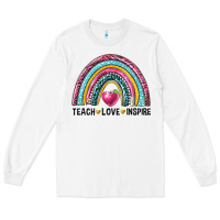 White rainbow teach love inspire Long Sleeve Tee - NancyCooperArtShop