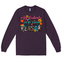 Plum my students are the reason Long Sleeve Tee - NancyCooperArtShop